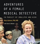 Adventures of a Female Medical Detective book cover